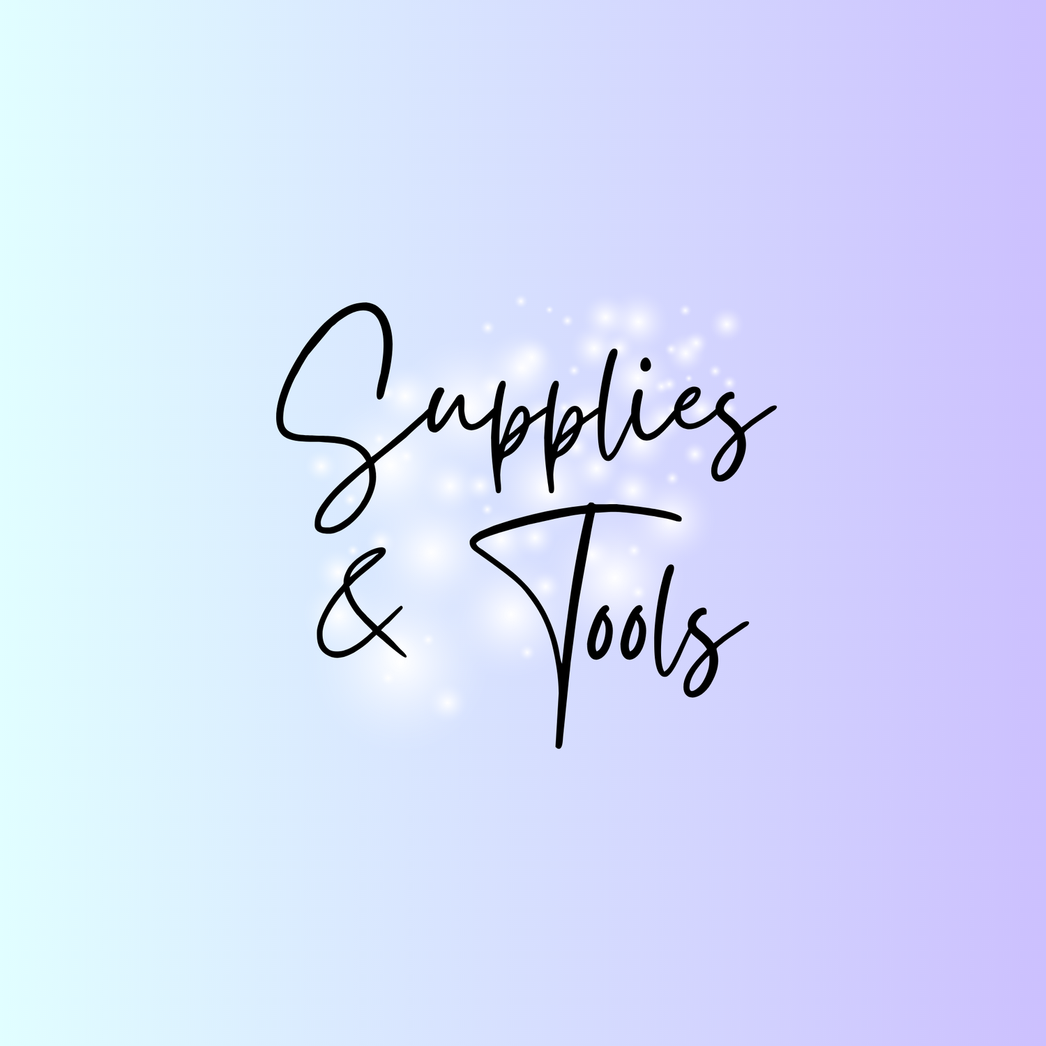 Supplies & Tools