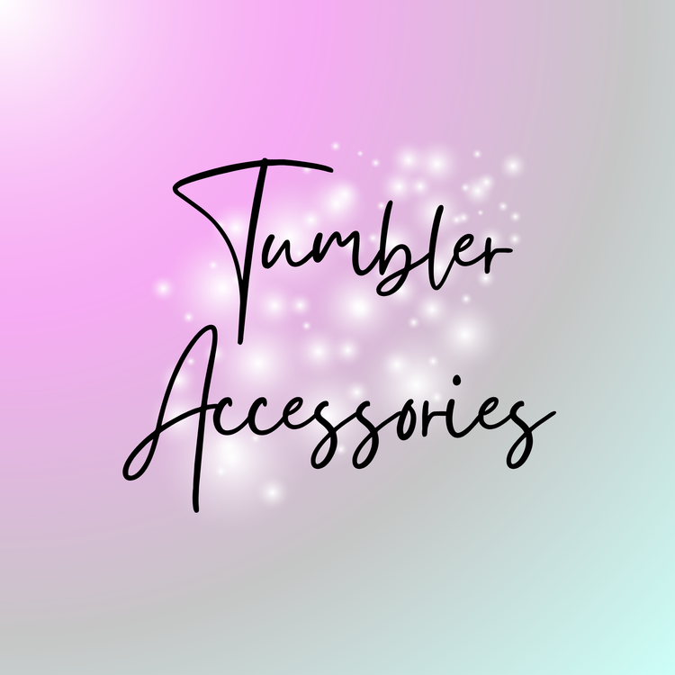 Tumbler Accessories