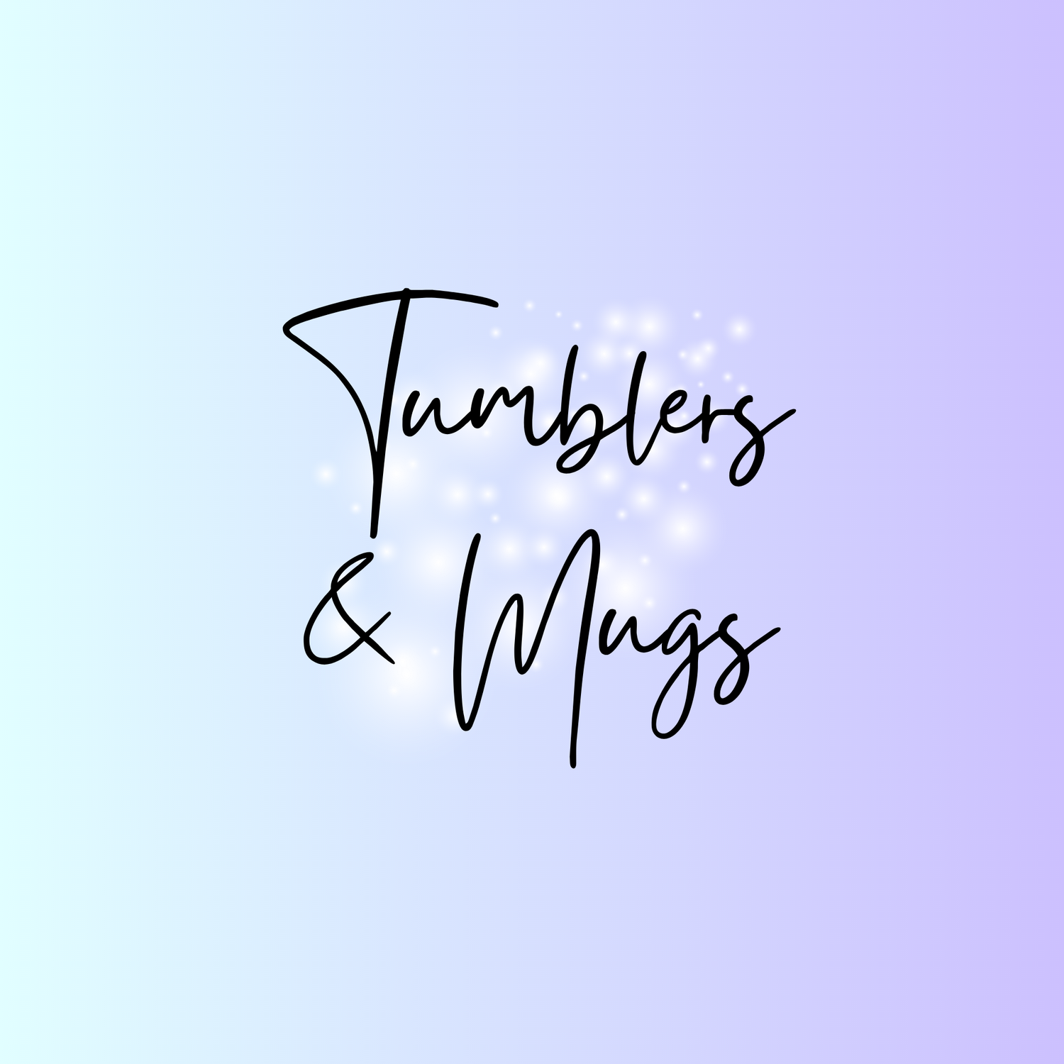 Tumblers & Mugs