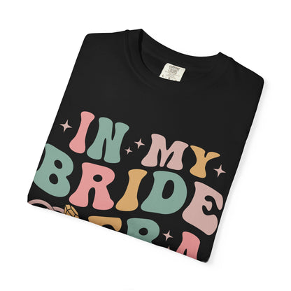 In My Bride Era 2026 T-Shirt