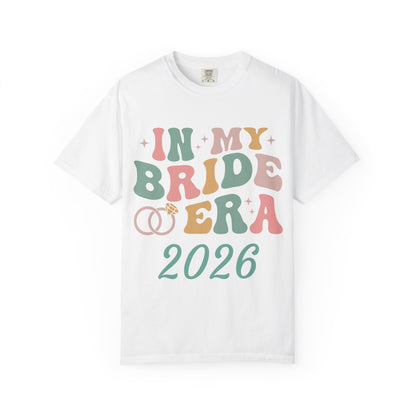 In My Bride Era 2026 T-Shirt