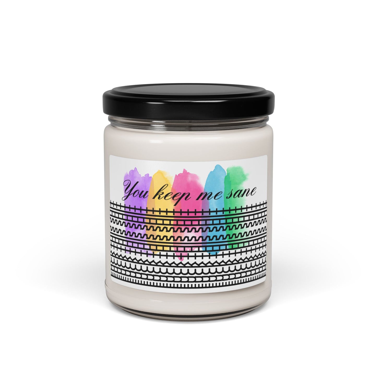You Keep Me Sane Scented Soy Candle, Relaxing Aromatherapy Candle, Gift for Self-Care, Home Décor, Mindfulness Moments