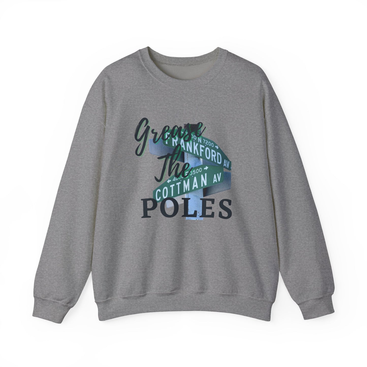 Grease The Poles Crewneck
