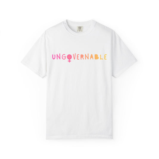 Ungovernable Feminist T-Shirt — Colorful Empowerment Tee