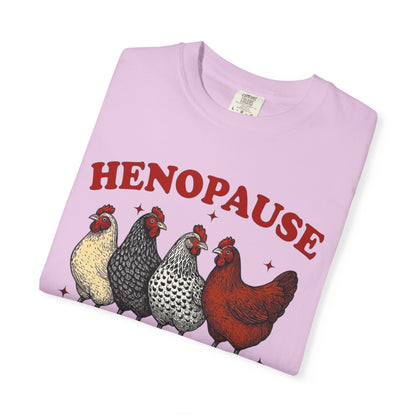 Henopause Chicken T-Shirt — Funny Gift for Chicken Lovers