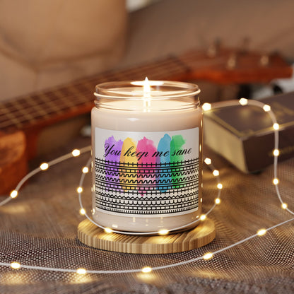 You Keep Me Sane Scented Soy Candle, Relaxing Aromatherapy Candle, Gift for Self-Care, Home Décor, Mindfulness Moments